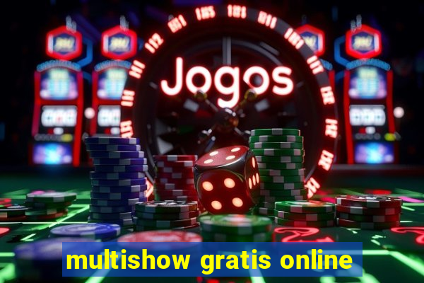 multishow gratis online